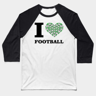 I Love Football Baseball T-Shirt